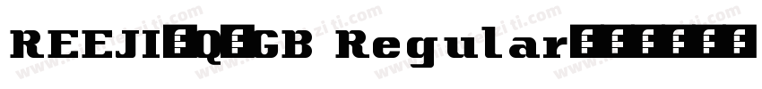 REEJI-Q-GB Regular字体转换